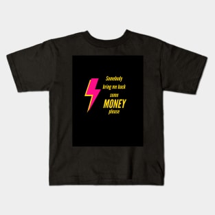 Money magnet Kids T-Shirt